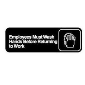 Royal Industries ** ÒEmployees must washÉÓ signage, Each